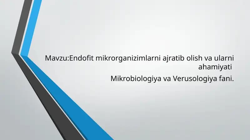 Endofit mikrorganizimlarni ajratib olish va ularni ahamiyati