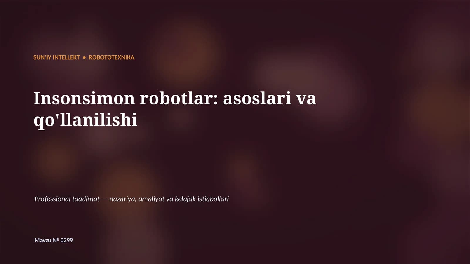 Insonsimon robotlar: asoslari va qo'llanilishi