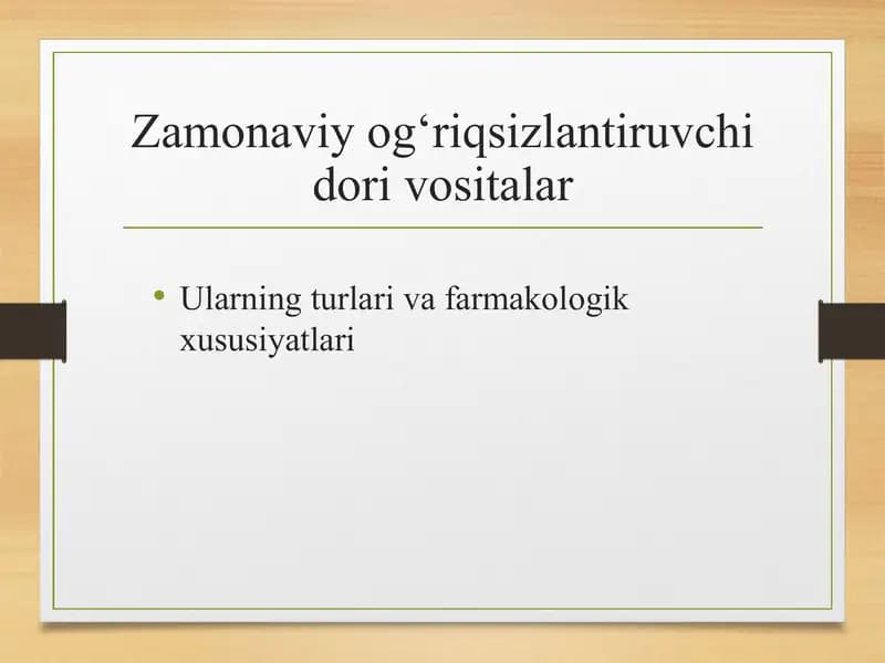Zamonaviy og'riqsizlantiruvchi dori vositalar