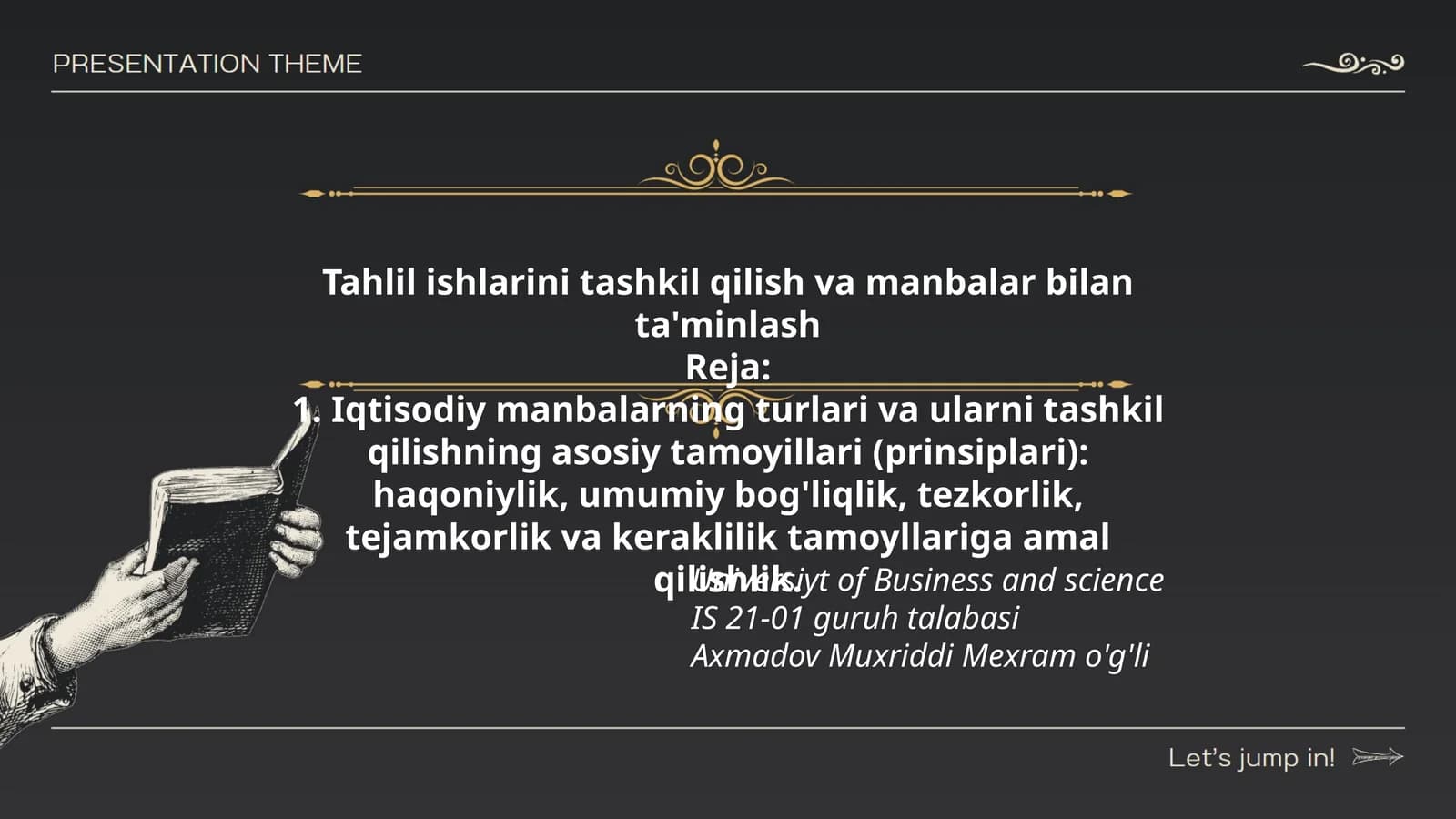 Iqtisodiy manbalar va ularni tashkil qilishning prinsiplari