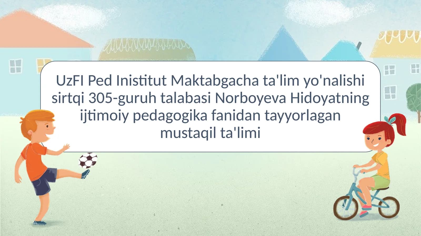 Maktabyoshidagibolalarbilanijtimoiypedagogikisholibborish
