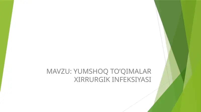 YUMSHOQ TO’QIMALAR XIRRURGIK INFEKSIYASI