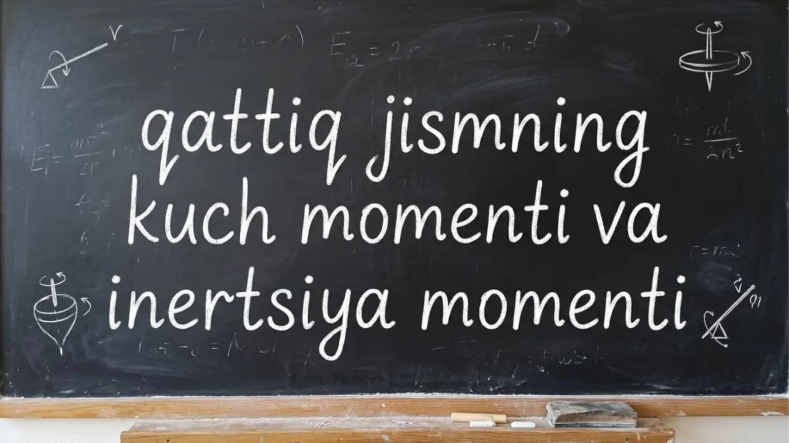 qattiq jismning kuch momenti va inertsiya momenti