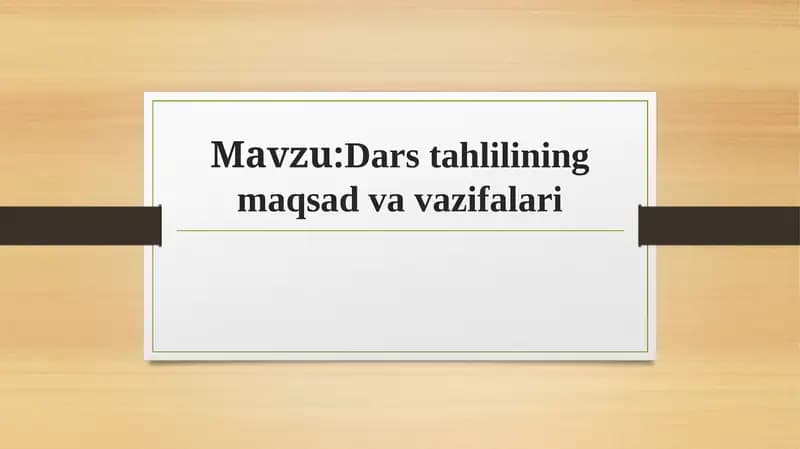 Dars tahlilining maqsad va vazifalari