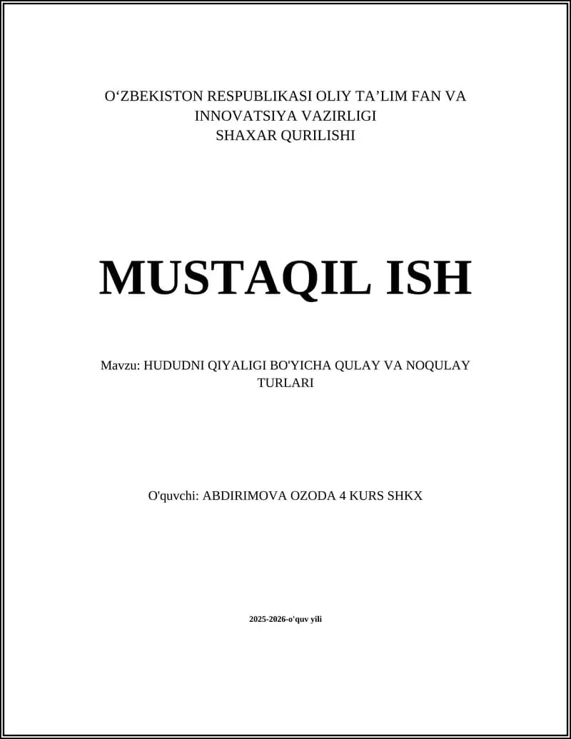 HUDUDNI QIYALIGI BO'YICHA QULAY VA NOQULAY TURLARI