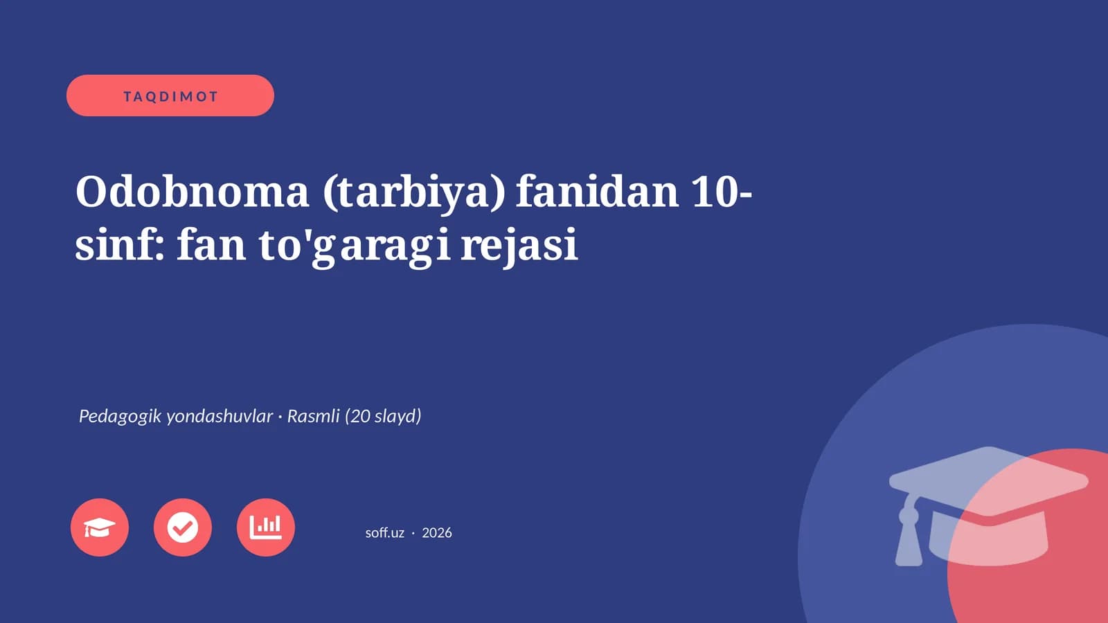 Odobnoma (tarbiya) fanidan 10-sinf: fan to'garagi rejasi