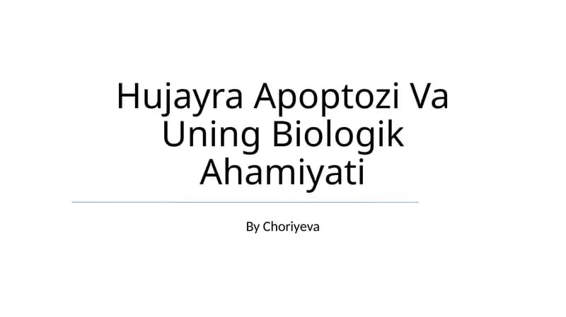 Hujayra Apoptozi Va Uning Biologik Ahamiyati