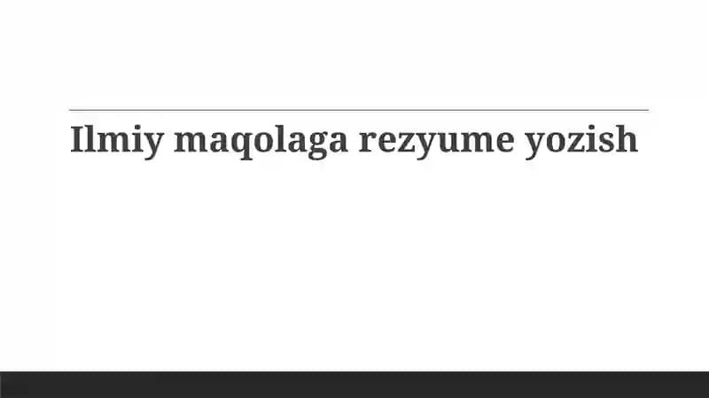 Ilmiy maqolalar rezyumesi