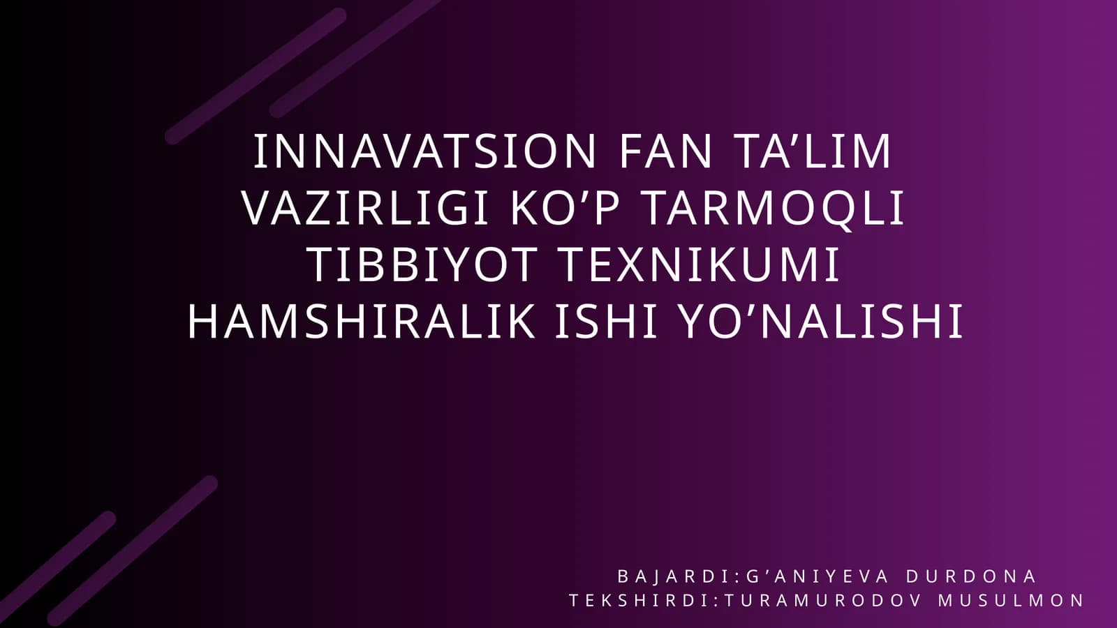 KO’P TARMOQLI TIBBIYOT TEXNIKUMI HAMSHIRALIK ISHI YO’NALISHI BAJARDI