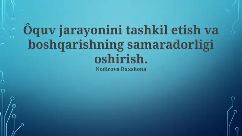 Ta'lim jarayonini texnologiyalar orqali takomillashtirish