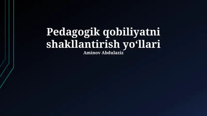Pedagogik qobiliyatni shakllantirish yoʻllari