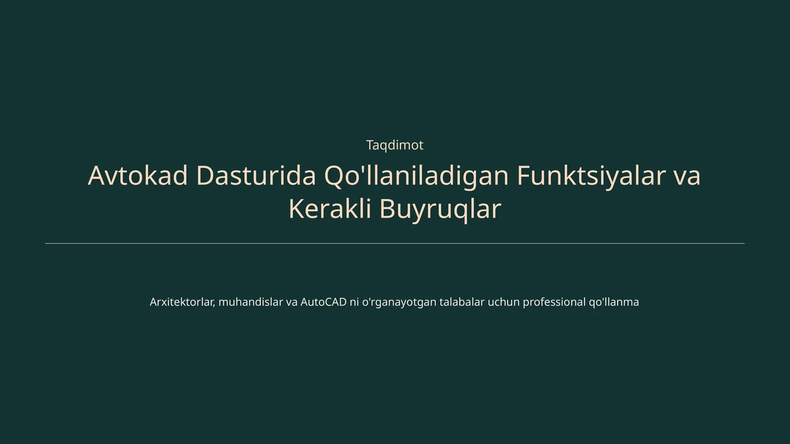 Avtokad Dasturida Qo'llaniladigan Funktsiyalar va Kerakli Buyruqlar
