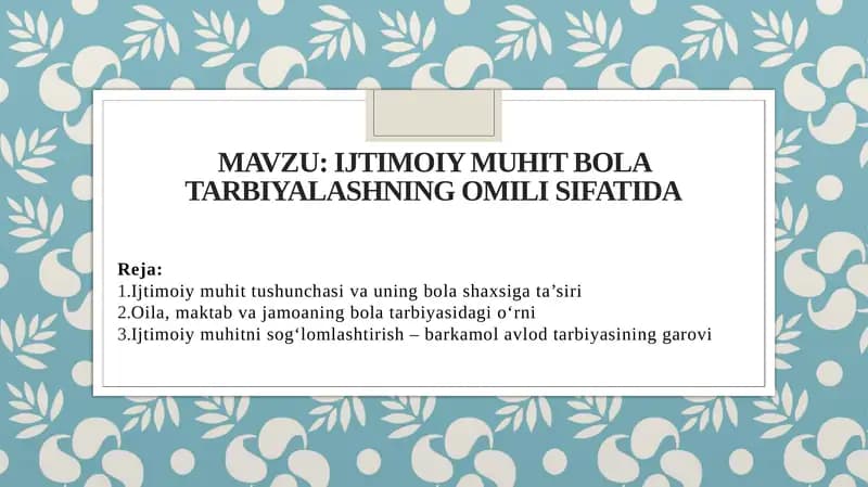 Ijtimoiy muhit bola tarbiyalashning omili sifatida