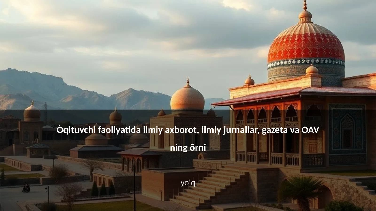 Ilmiy axborotning o'quv jarayonidagi roli