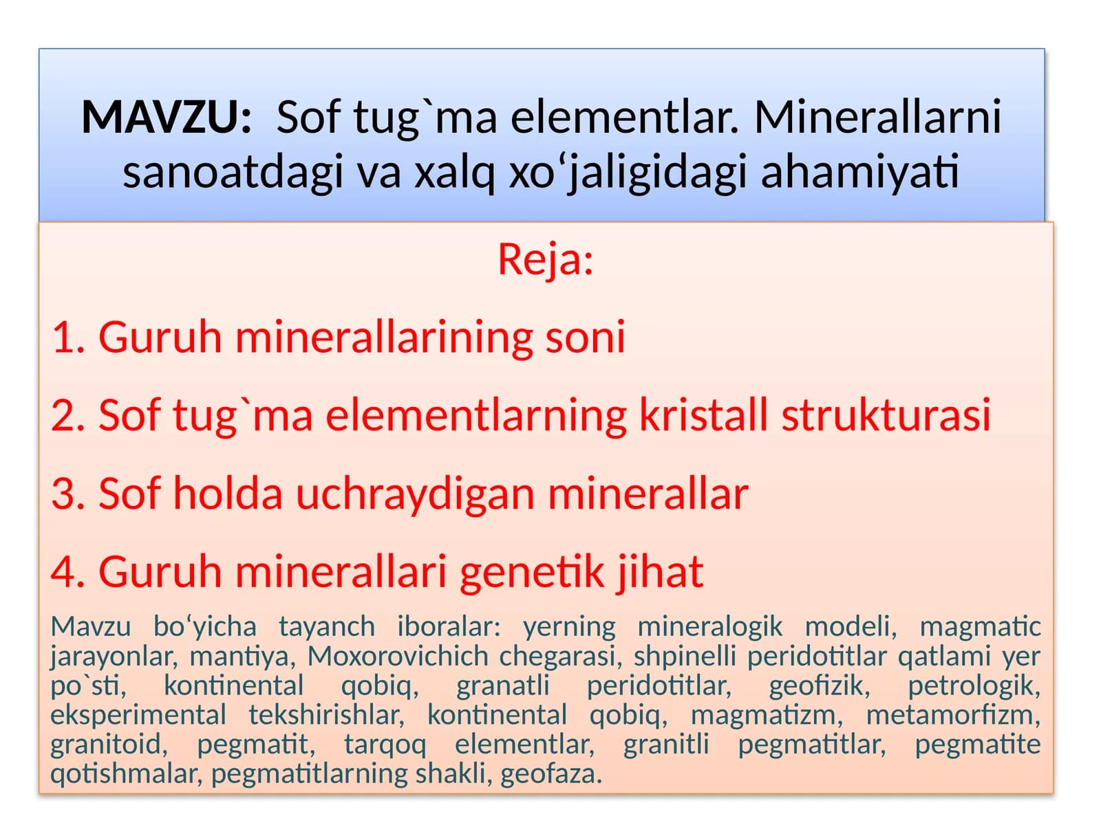 Softug`maelementlar.Minerallarni sanoatdagi va xalq xo‘jaligidagiahamiyati