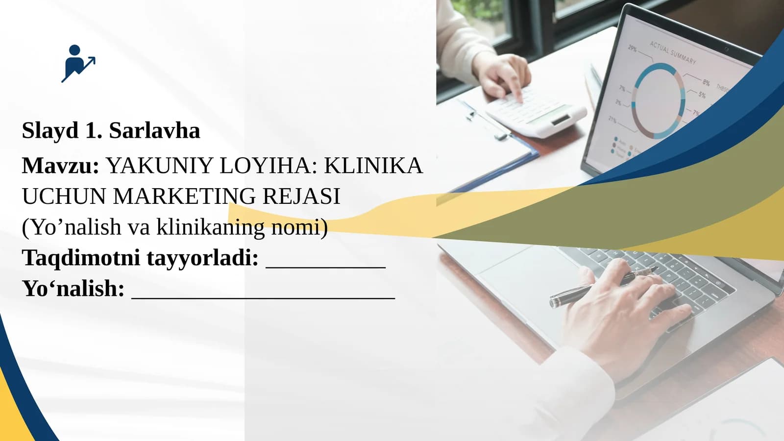 YAKUNIY LOYIHA: KLINIKA UCHUN MARKETING REJASI