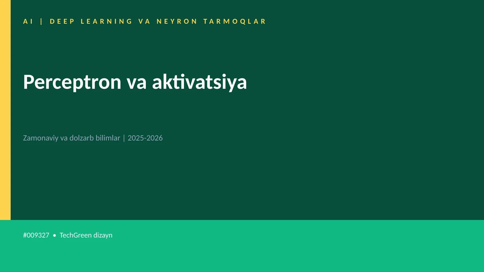 AI | DEEP LEARNING VA NEYRON TARMOQLAR