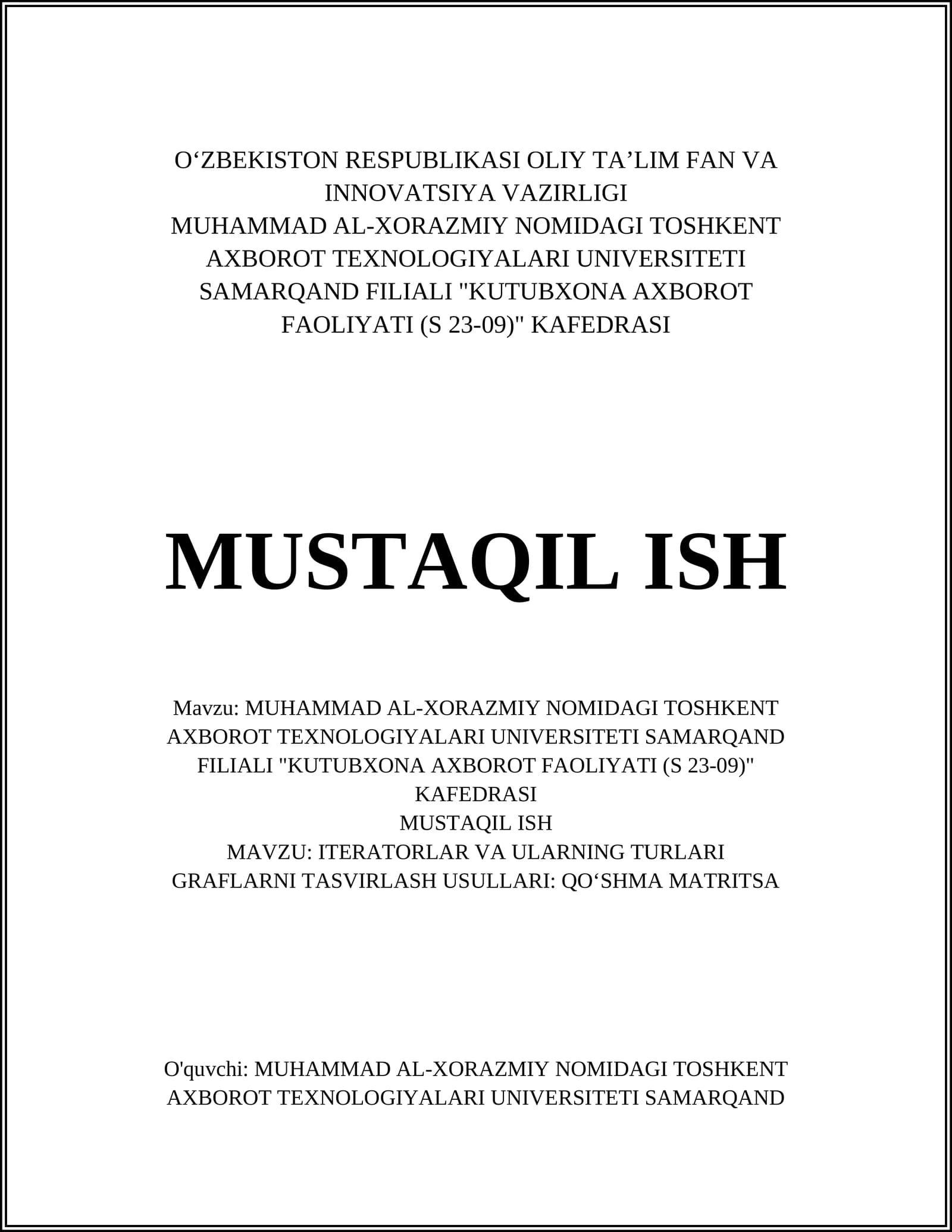 MUHAMMAD AL-XORAZMIY NOMIDAGI TOSHKENT AXBOROT TEXNOLOGIYALARI UNIVERSITETI SAMARQAND FILIALI "KUTUBXONA AXBOROT FAOLIYATI (S 23-09)" KAFEDRASI