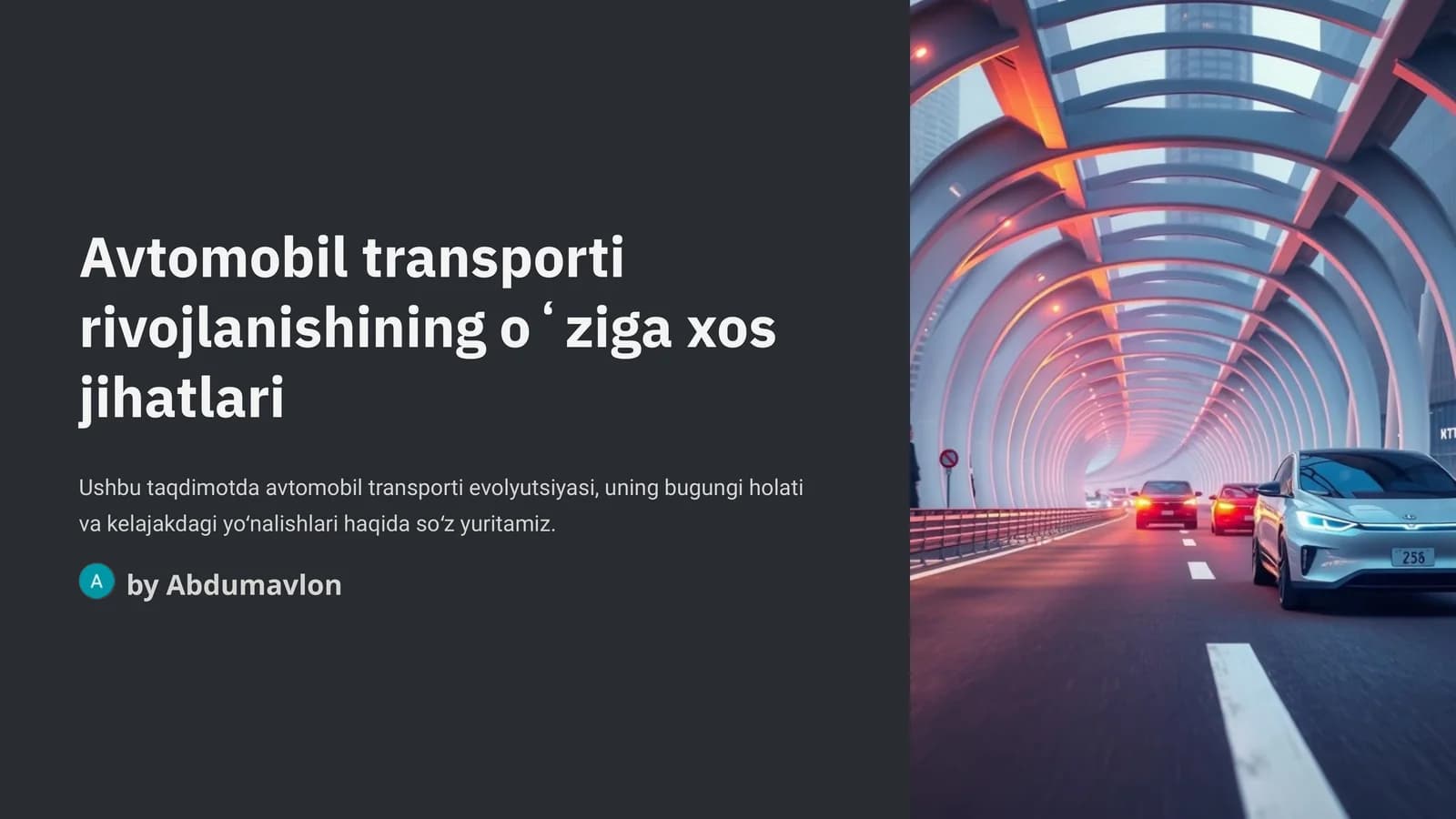 Avtomobil transporti rivojlanishining oʻziga xos jihatlari