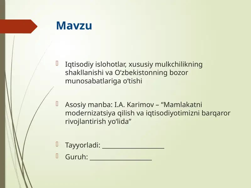 Iqtisodiy islohotlar, xususiy mulkchilikning shakllanishi va O‘zbekistonning bozor munosabatlariga o‘tishi