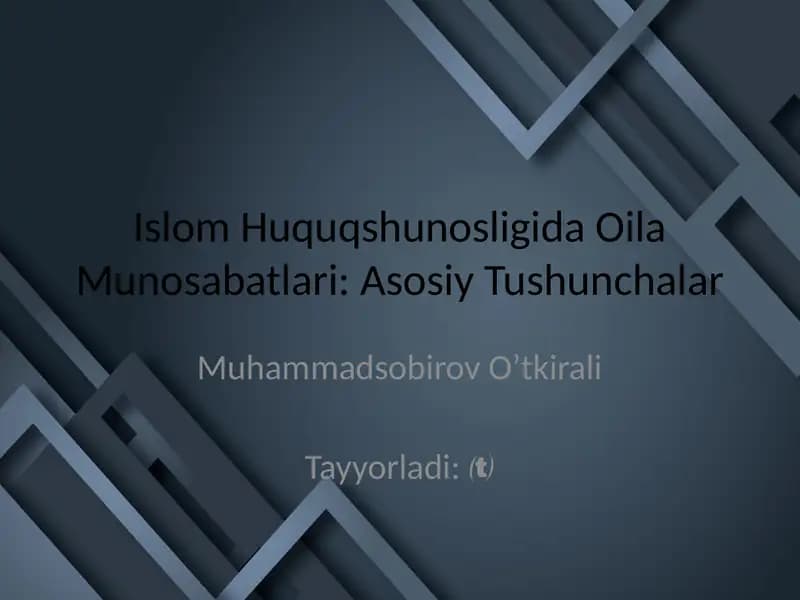 Islom Huquqshunosligida Oila Munosabatlari: Asosiy Tushunchalar
