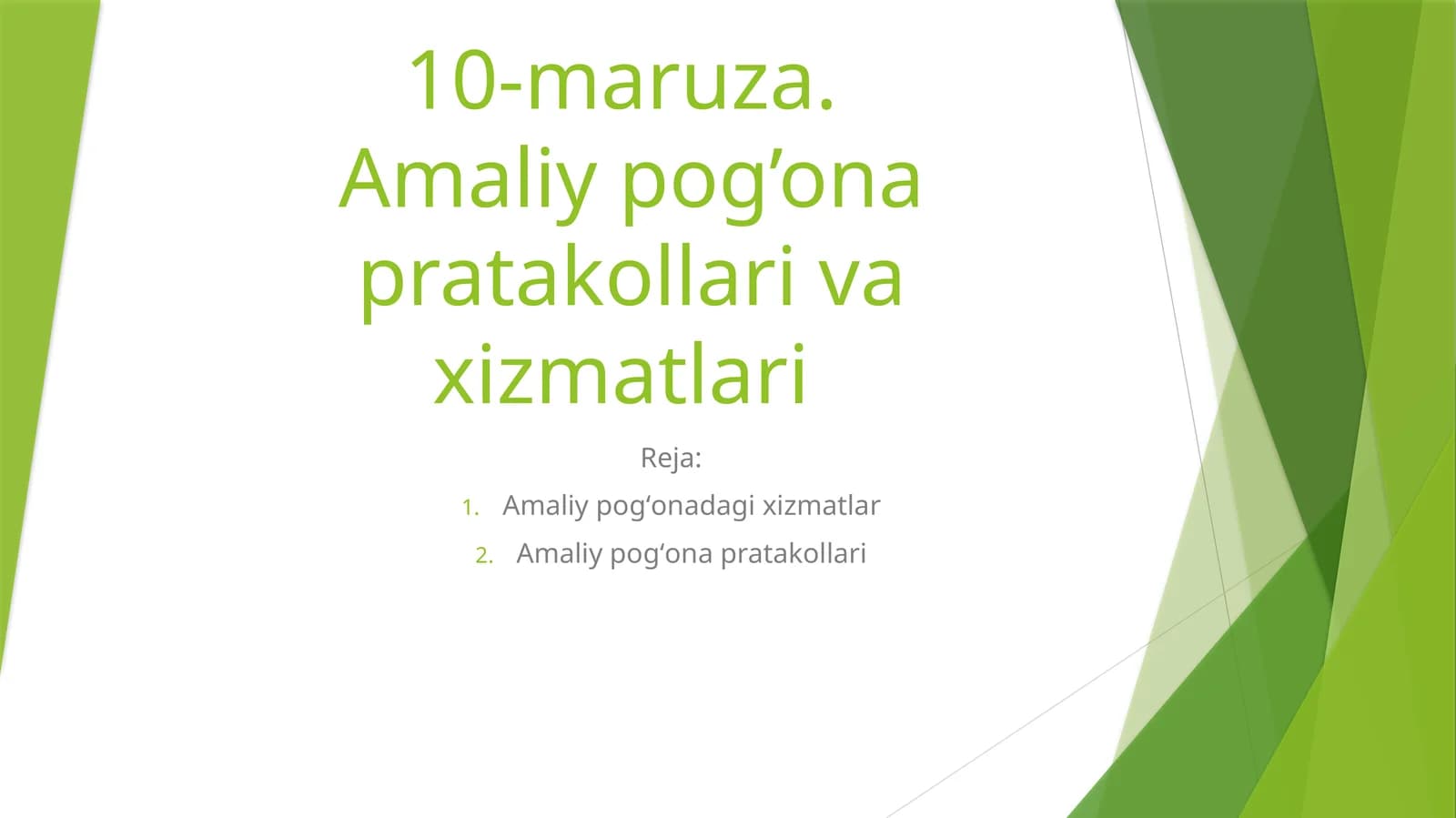 10-maruza.Amaliy pog’ona pratakollari va xizmatlari