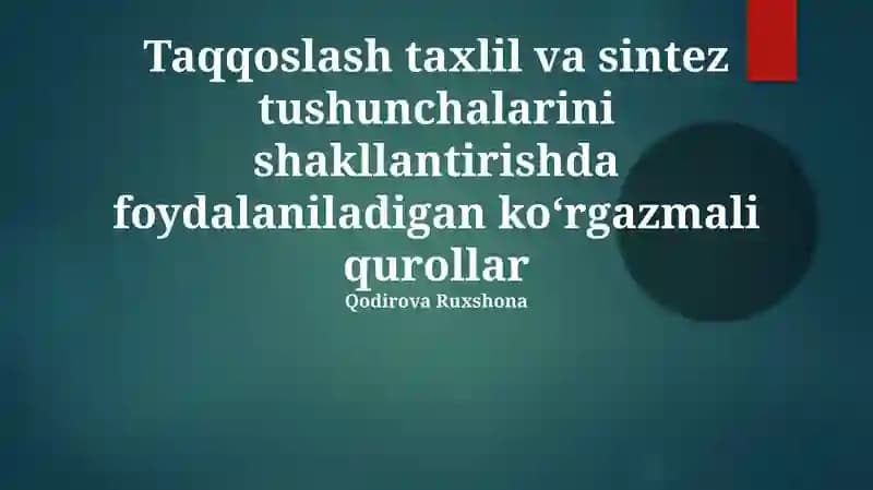 Vizual vositalar va ularning tahlil va sintez jarayonlarida qo'llanishi
