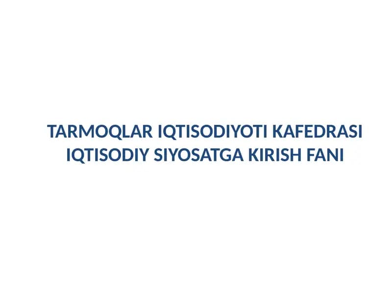 Iqtisodiy siyosatga kirish fani
