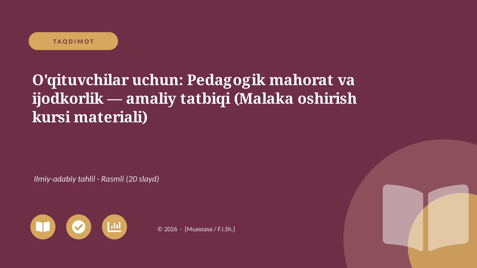 Pedagogik mahorat va ijodkorlik — amaliy tatbiqi (Malaka oshirish kursi materiali)