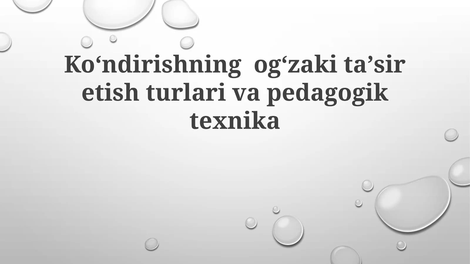 Koʻndirishningogʻzakitaʼsiretishturlarivapedagogiktexnika