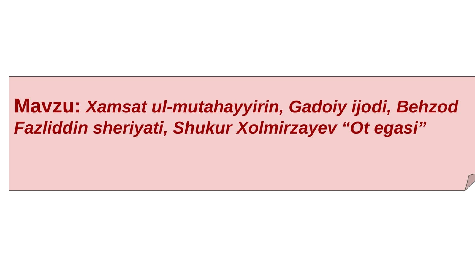 Xamsat ul-mutahayyirin, Gadoiy ijodi, Behzod Fazliddin sheriyati, Shukur Xolmirzayev “Ot egasi”