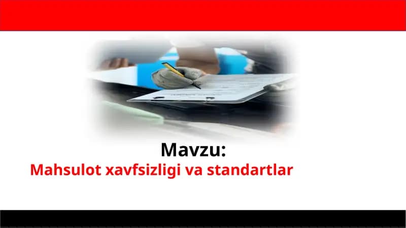 Mahsulot xavfsizligi va standartlar