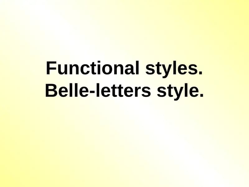 Functional styles. Belle-letters style.