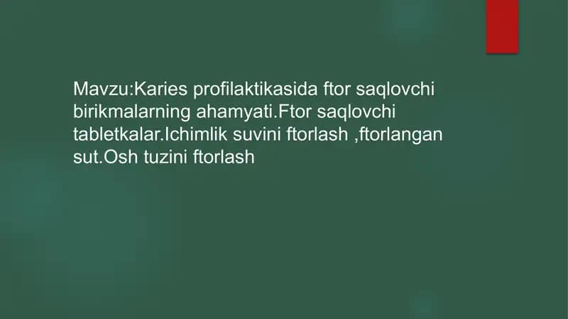 Karies profilaktikasi-ftor saqlovchi birikmalar