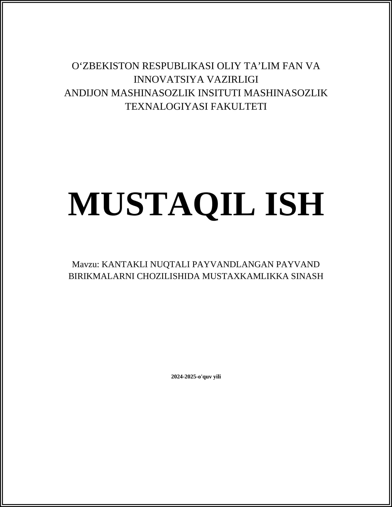 KANTAKLI NUQTALI PAYVANDLANGAN PAYVAND BIRIKMALARNI CHOZILISHIDA MUSTAXKAMLIKKA SINASH