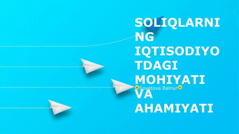 SOLIQLARNING IQTISODIYOTDAGI MOHIYATI VA AHAMIYATI