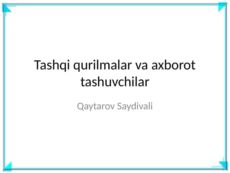 Tashqi qurilmalar va axborot tashuvchilar