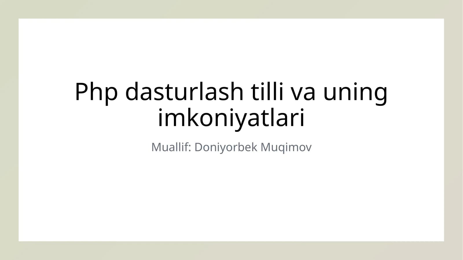 PHP dasturlash tilli va uning imkoniyatlari