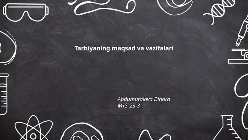 Tarbiyaning maqsad va vazifalari