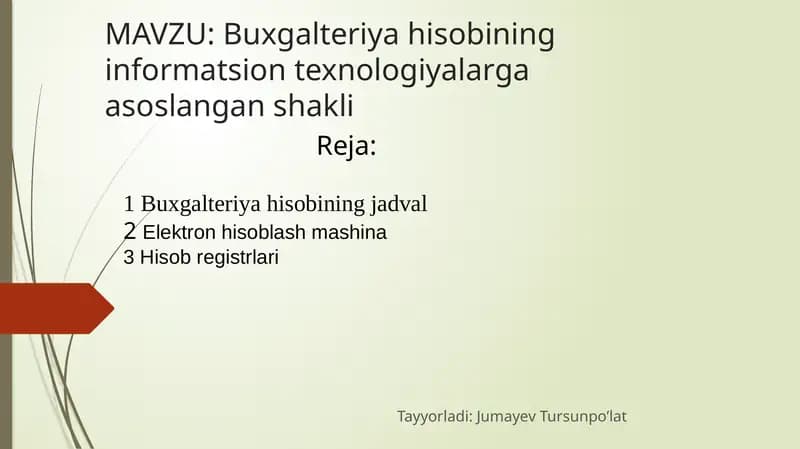 Buxgalteriyahisobining informatsion texnologiyalarga asoslangan shakli