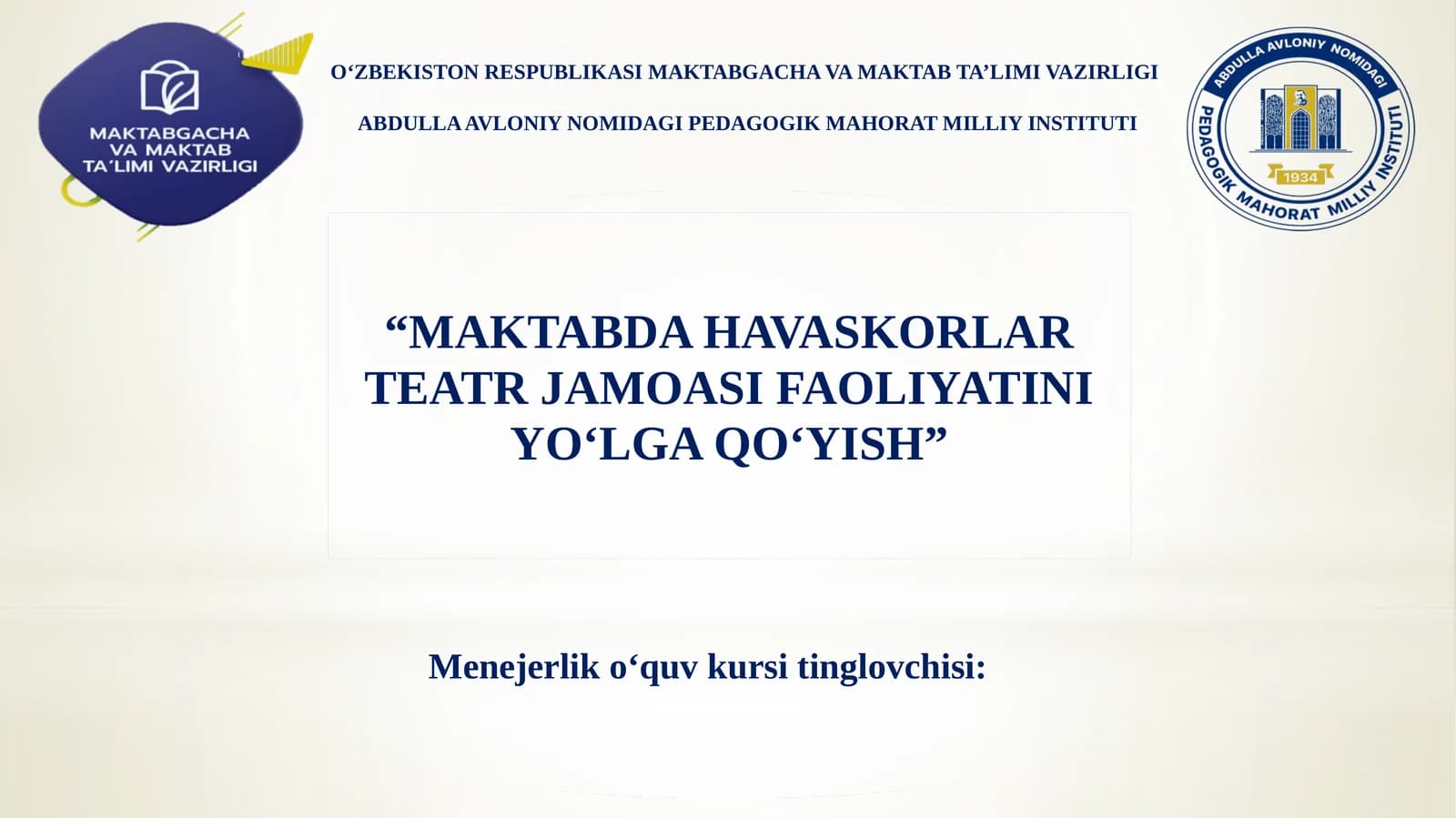 Maktabda havaskorlar teatr jamoasi faoliyatini yo‘lga qo‘yish