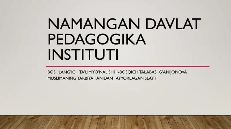 G’anijonova MUslimaning tarbiya fanidan tayyorlagan slayt