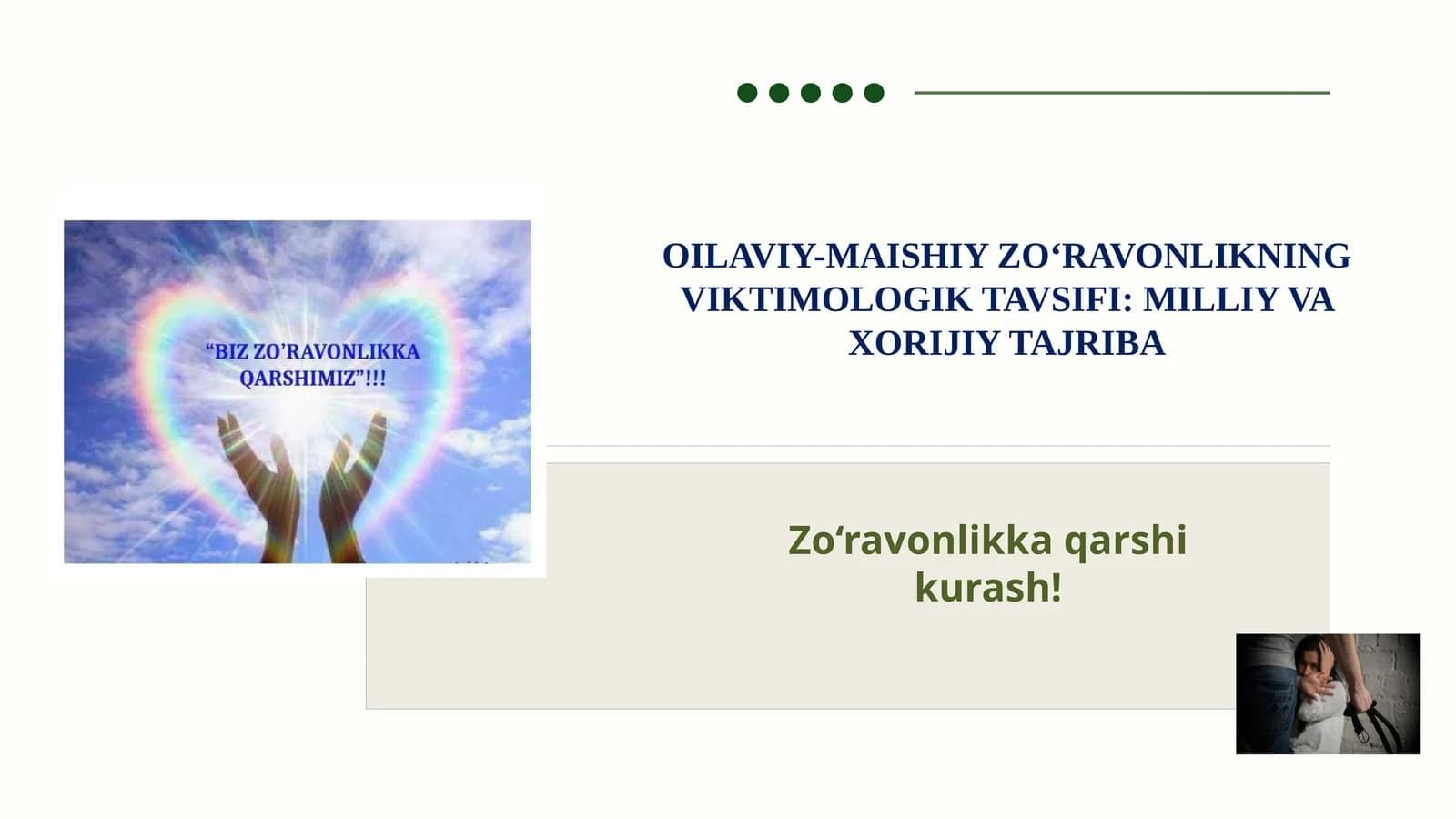 OILAVIY-MAISHIY ZO‘RAVONLIKNING VIKTIMOLOGIK TAVSIFI: MILLIY VA XORIJIY TAJRIBA