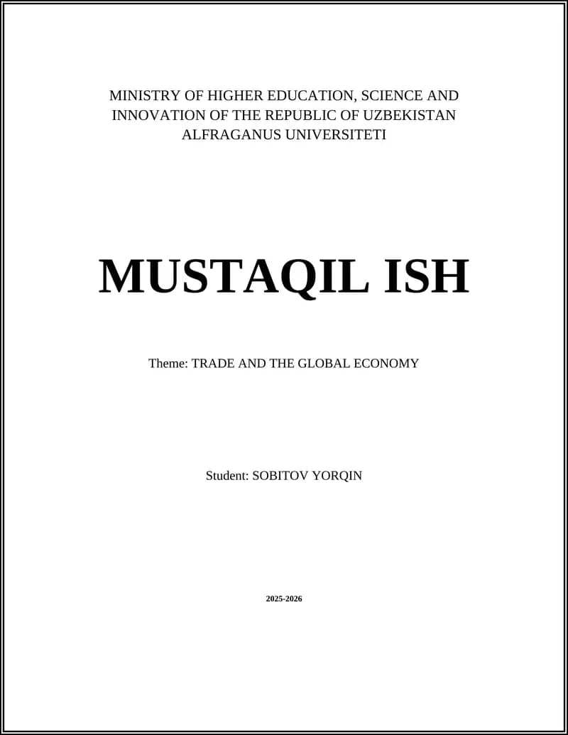 MUSTAQIL ISH: TRADE AND THE GLOBAL ECONOMY