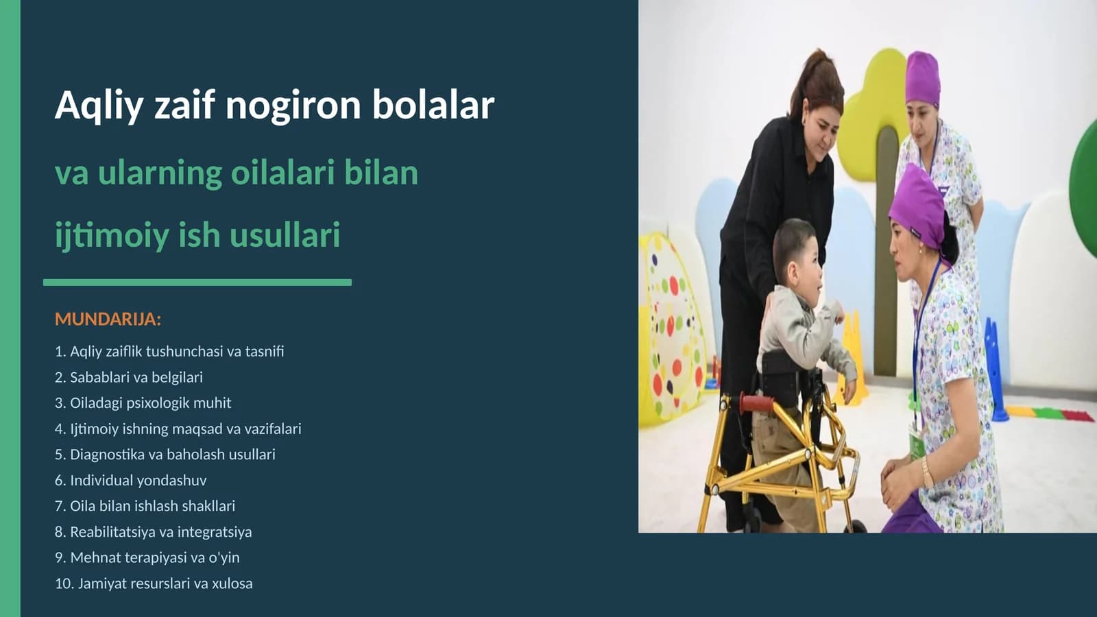 Aqliy zaif nogiron bolalar va ularning oilalari bilan ijtimoiy ish usullari