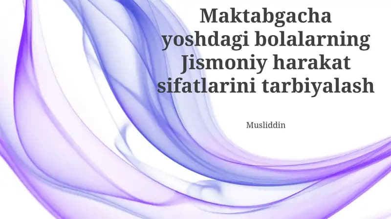Jismoniy harakat sifatlarini tarbiyalash