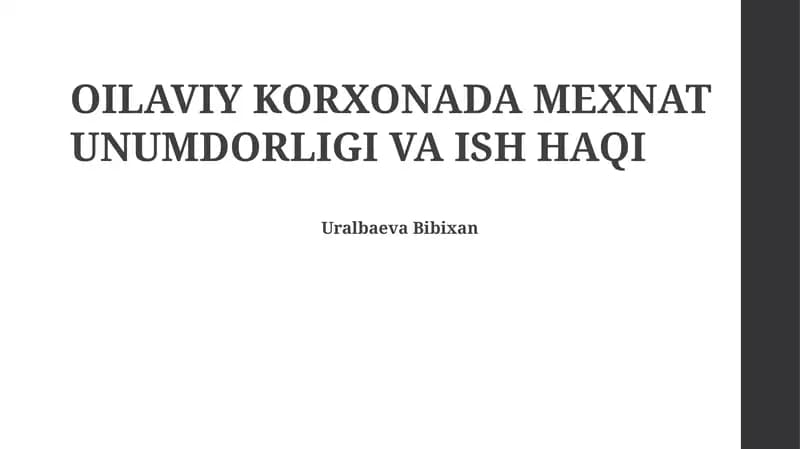 Oilaviy korxonalarda mehnat unumdorligi va ish haqi
