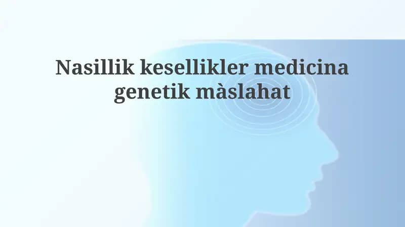 Naslıy kesellikler hám olardıń etiologiyası