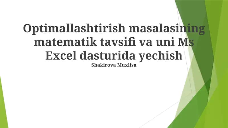Optimallashtirish masalasining matematik tavsifi va uni Ms Excel dasturida yechish