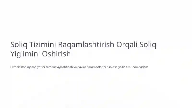 Soliq Tizimini Raqamlashtirish Orqali Soliq Yig'imini Oshirish